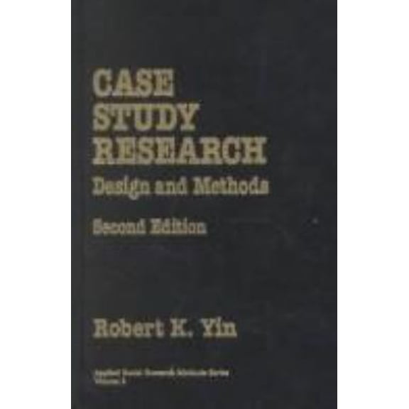 Pre-Owned Case Study Research: Design and Methods (Applied Social Research Methods) (Hardcover) 0803956622 9780803956629