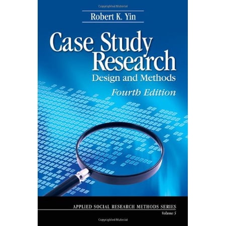 Pre-Owned Case Study Research: Design and Methods (Applied Social Research Methods) (Paperback) 1412960991 9781412960991