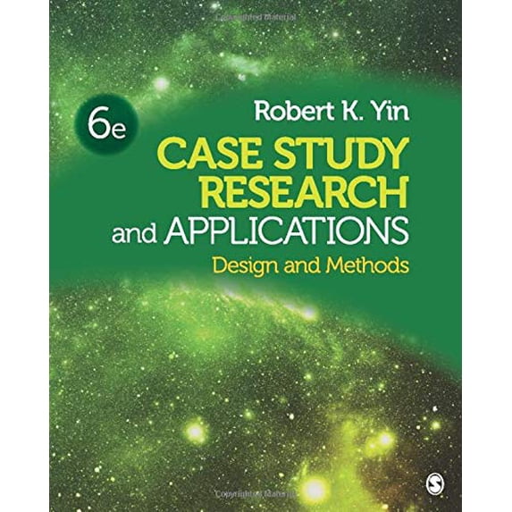 Pre-Owned Case Study Research and Applications: Design and Methods (Paperback) 1506336167 9781506336169