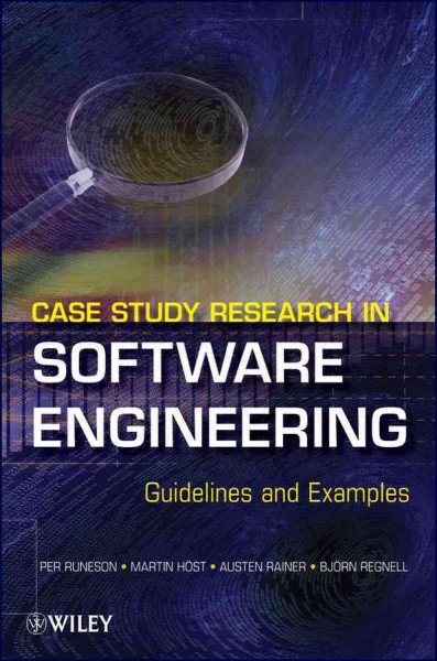 Pre-Owned Case Study Research in Software Engineering : Guidelines and ...