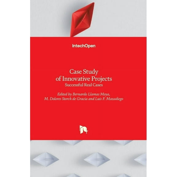 Case Study of Innovative Projects : Successful Real Cases (Hardcover)