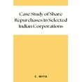 thumbnail image 1 of Case Study of Share Repurchases in Selected Indian Corporations (Paperback), 1 of 1