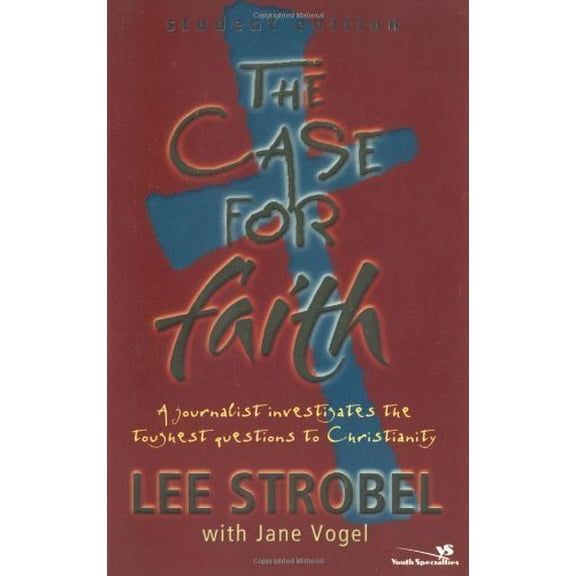 Pre-Owned The Case for Faith Student Edition: A Journalist Investigates the Toughest Objections to Christianity (Paperback) 031024188X 9780310241881