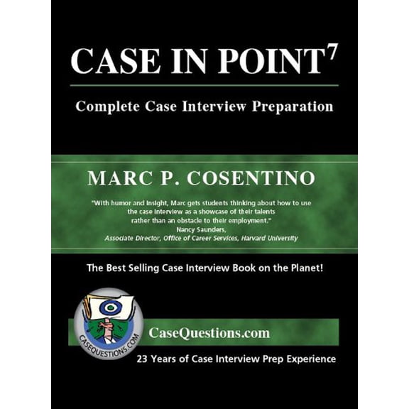 Pre-Owned Case in Point: Complete Case Interview Preparation, 7th Edition (Paperback) 0971015864 9780971015869