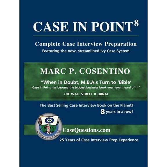 Pre-Owned Case In Point: Complete Case Interview Preparation, 8th Edition (Paperback) 0971015880 9780971015883