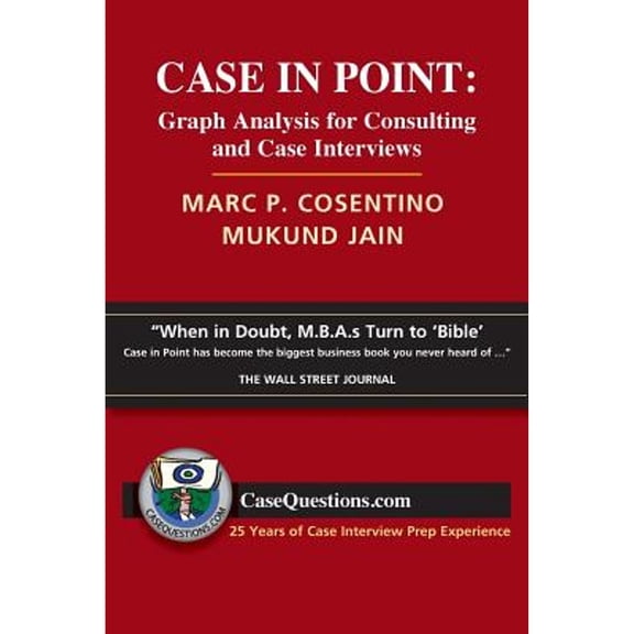 Pre-Owned Case in Point: Graph Analysis for Consulting and Case Interviews (Paperback) 0986370703 9780986370700