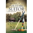 thumbnail image 1 of Pre-Owned The Case of the Unsuitable Suitor (Paperback) 1847518540 9781847518545, 1 of 1