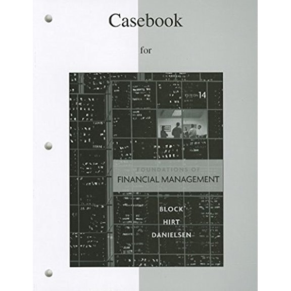 Pre-Owned Casebook to Accompany Foundations of Financial Management