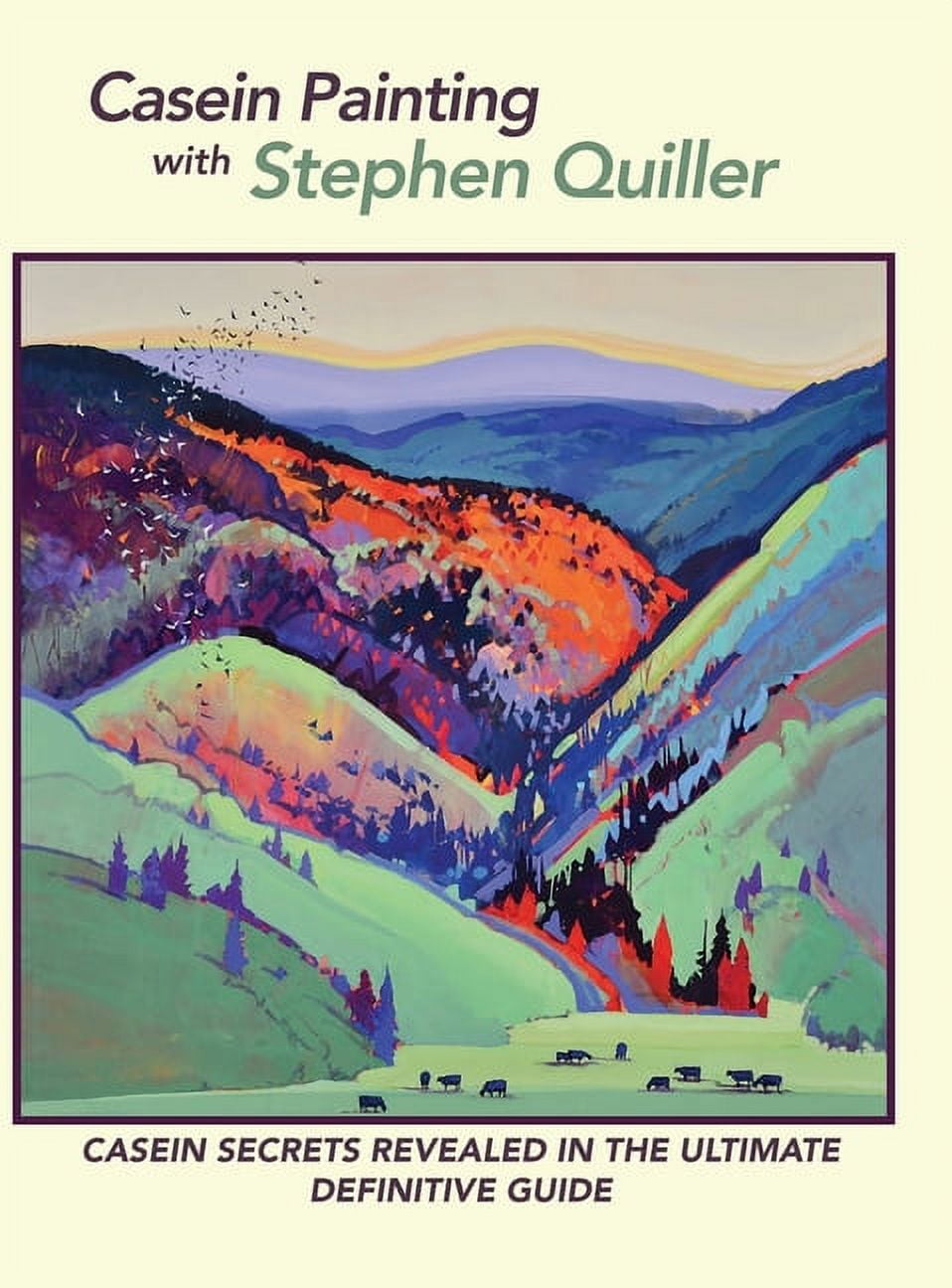 Casein Painting with Stephen Quiller (Hardcover)