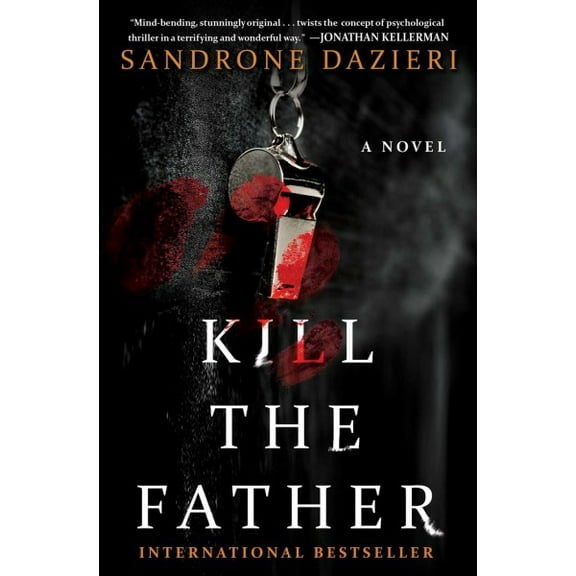 Caselli and Torre Series: Kill the Father : A Novel (Series #1) (Paperback)
