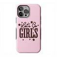 thumbnail image 1 of Casely iPhone 13 Pro Max Case | Let's Go Girls | Pink Rodeo Bachelorette | Compatible with MagSafe | Bold Protective Case Design, 1 of 9