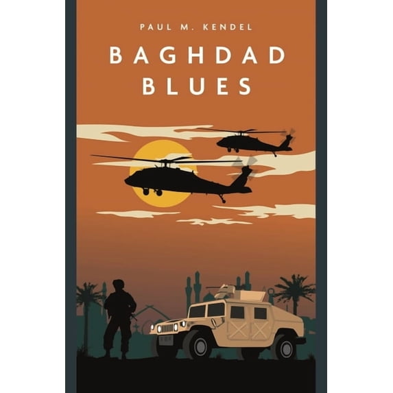 Casemate Fiction: Baghdad Blues: A Novel of the Iraq War (Paperback)