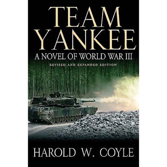 Pre-Owned Team Yankee: A Novel of World War III (Hardcover) 1612003656 9781612003658