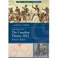 thumbnail image 1 of Casemate Illustrated The Canadian Theater, 1813, (Paperback), 1 of 1