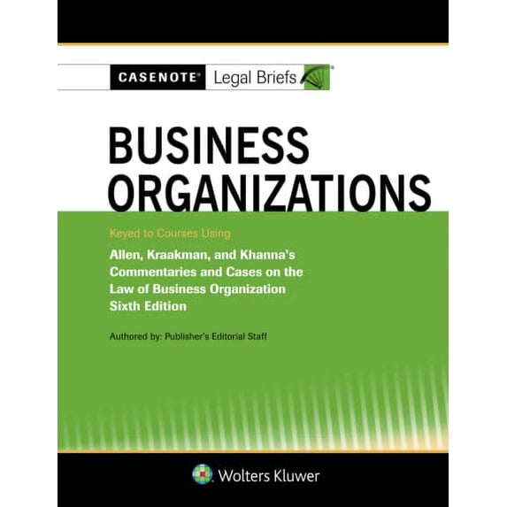 Pre-Owned Casenote Legal Briefs for Business Organizations Keyed to Allen and Kraakman (Casenote Legal Briefs Series) Paperback