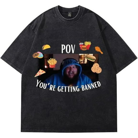 Caseoh Your're Getting Banned T-Shirt Wash Tee Women Men Short Sleeve Fashion Crewneck Tee