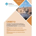 thumbnail image 1 of Cases 12 Proceedings of the 2012 ACM International Conference on Compilers, Architectures and Synthesis for Embedded Systems (Paperback), 1 of 1