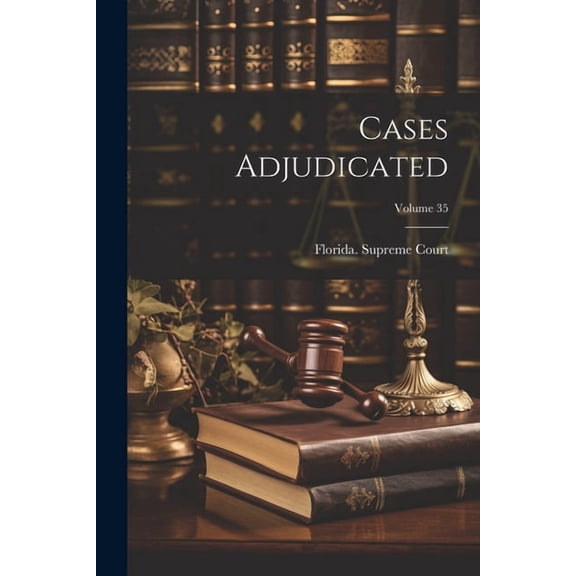 Cases Adjudicated; Volume 35 (Paperback)
