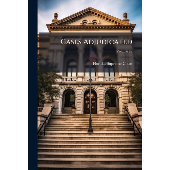 Cases Adjudicated; Volume 39 (Paperback)
