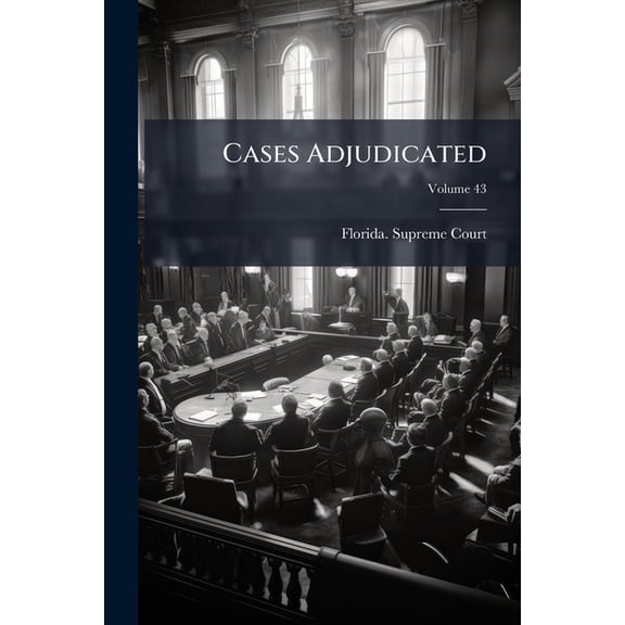 Cases Adjudicated; Volume 43 (Paperback)