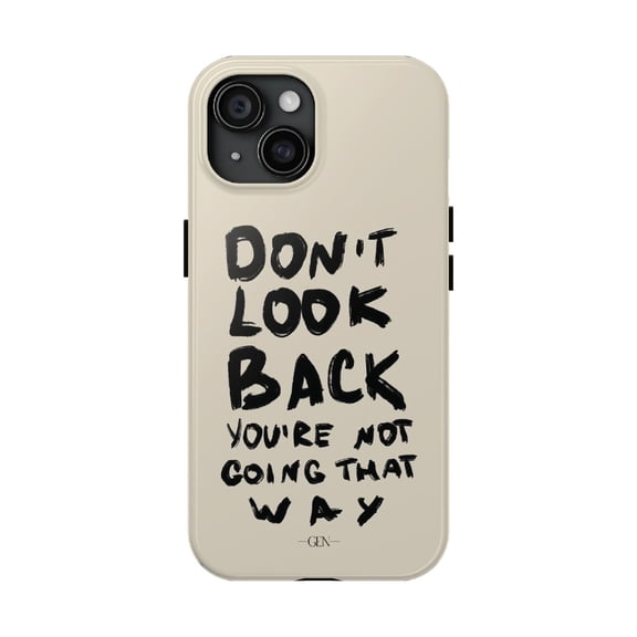 Cases Cover, Don’t Look Back Tough Phone Case – Handwritten Motivational Quote Dual Layer for iPhone 16 Pro Max, 16 Plus, 15, 14, 13, 12, 11, X, Samsung Galaxy S25, S24, S23, S22, S21