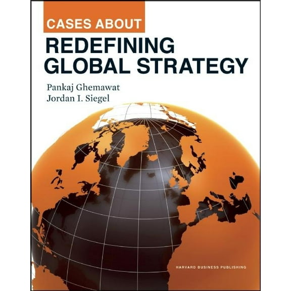 Cases about Redefining Global Strategy (Hardcover)