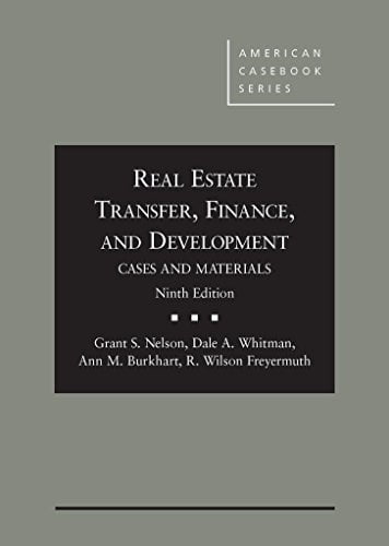 Pre-Owned Real Estate Transfer, Finance and Development: Cases and Materials, 9th Edition (American Casebook), 9780314288608, 0314288600, Hardcover, 9th edition