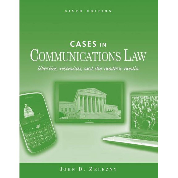 Pre-Owned Cases in Communications Law: Liberties, Restraints, and the Modern Media (Paperback) 0495902977 9780495902973