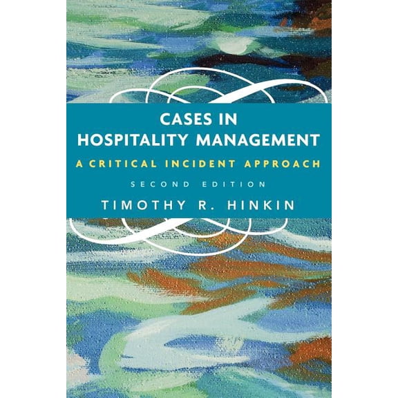 Cases in Hospitality Management: A Critical Incident Approach