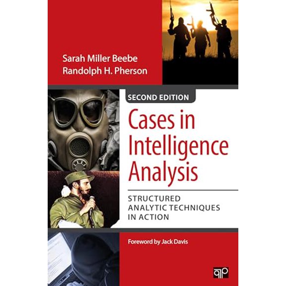Pre-Owned Cases in Intelligence Analysis: Structured Analytic Techniques in Action (Paperback) 1483340163 9781483340166