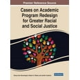 thumbnail image 1 of Cases on Academic Program Redesign for Greater Racial and Social Justice, (Hardcover), 1 of 1