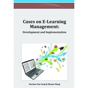 Cases on E-Learning Management Development and Implementation, Hardcover
