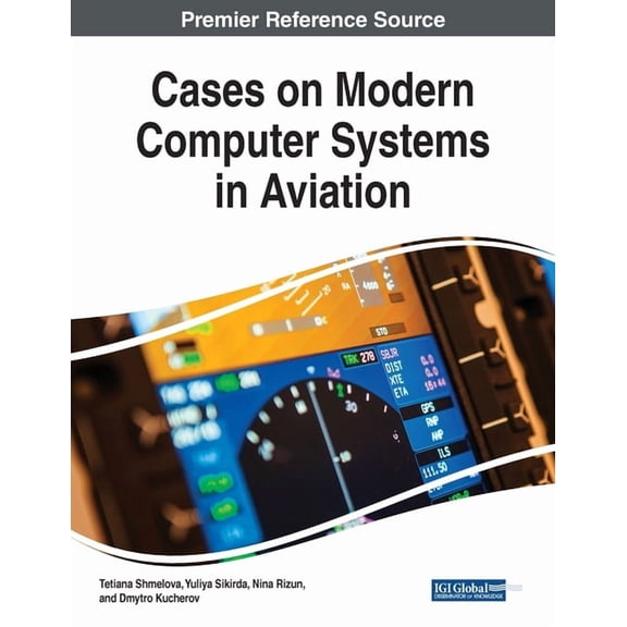 Cases on Modern Computer Systems in Aviation, (Paperback)