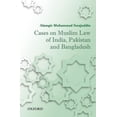 thumbnail image 1 of Cases on Muslim Law of India, Pakistan, and Bangladesh, (Hardcover), 1 of 1