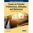thumbnail image 1 of Cases on Traveler Preferences, Attitudes, and Behaviors: Impact in the Hospitality Industry, (Hardcover), 1 of 1