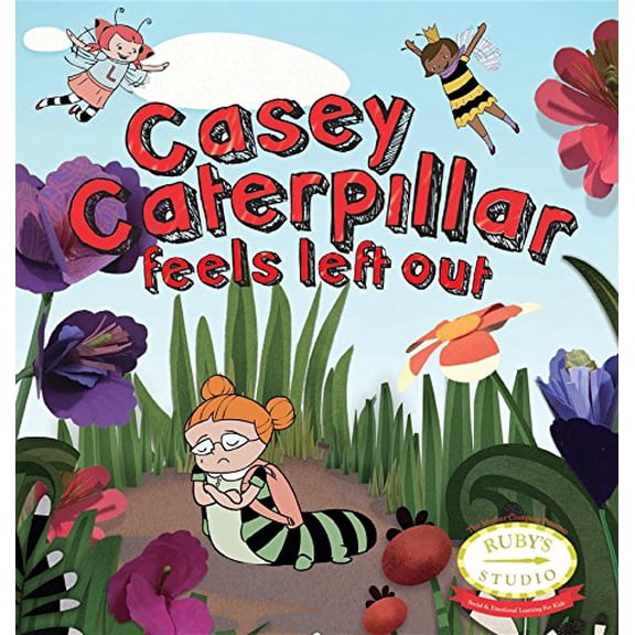Pre-Owned Casey Caterpillar Feels Left Out (Hardcover) 0988282720 9780988282728