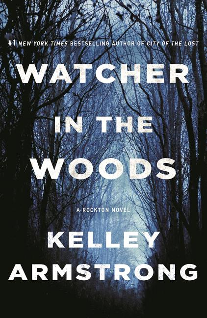 Casey Duncan Novels: Watcher in the Woods : A Rockton Novel (Series #4) (Paperback) - image 1 of 1
