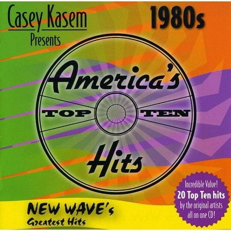 Casey Kasem Presents America's Top Ten Hits 1980's: New Wave's Greatest Hits