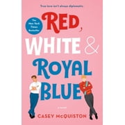 Red, White and Royal Blue A Novel Paperback
