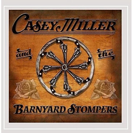 Casey Miller And The Barnyard Stompers