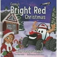 thumbnail image 1 of Casey and Friends: Casey's Bright Red Christmas: With Casey & Friends: With Casey & Friends (Hardcover), 1 of 1