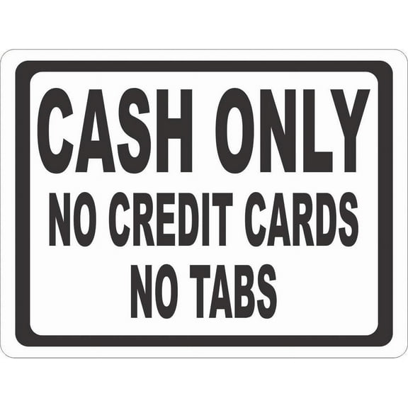Cash Only No Credit Cards No Tabs,Metal Sign Payment Acceptance Policy,Business Policy Sign  Cash Payments Only,for Outdoor&Indoor Home Wall Decoration,812inch