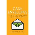 thumbnail image 1 of Cash Envelopes: You've Never Had So Much Money, (Paperback), 1 of 1
