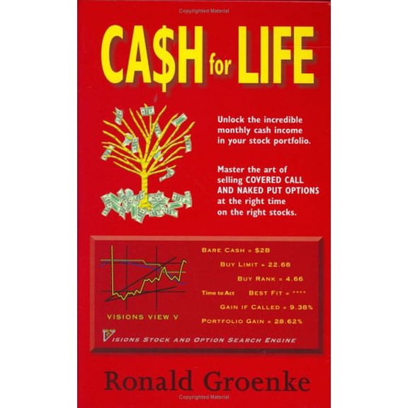 Pre-Owned Cash for Life: Unlock the Incredible Monthly Cash Income in Your Stock Portfolio. Master the Art of Selling Covered Call and Naked Put Options At the... (Hardcover) 0967412870 9780967412870