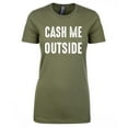 thumbnail image 1 of Cash Me Outside Womens crewneck tee, 1 of 1