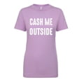 thumbnail image 1 of Cash Me Outside Womens crewneck tee, 1 of 1