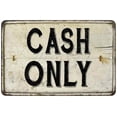 thumbnail image 1 of Cash Only Vintage Look Chic 12 x 18 Matte Finish Metal 112180020147, 1 of 1