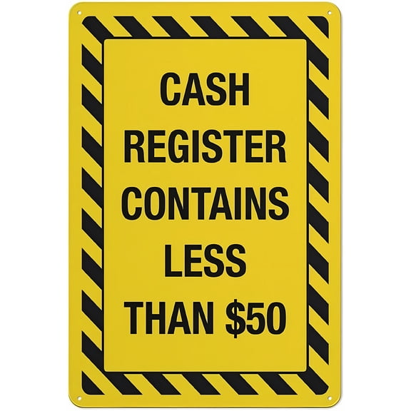 Cash Register Contains Less Than $50 Sign, 8"x12" Rust-Free Aluminum Metal Sign with Hazard Lines, Weather-Resistant Durable Easy-Mount Sign for Store Checkout