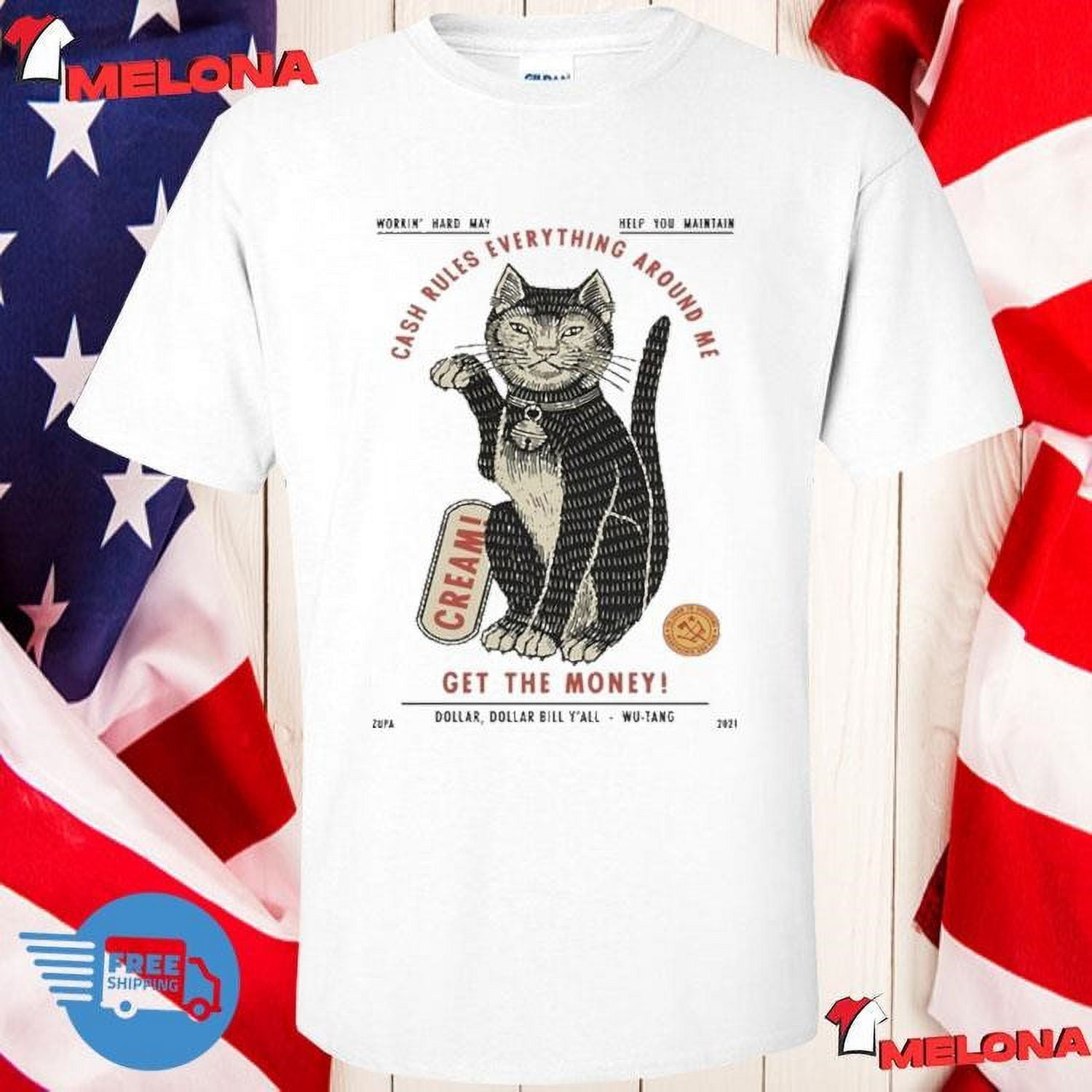 Cash Rules Everything Around Me Get The Money Shirt