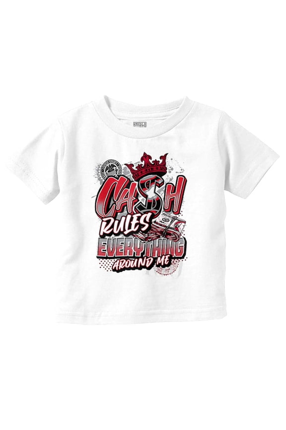 Cash Rules Everything Around Me Toddler Boy Girl T Shirt Infant Toddler Brisco Brands 6M